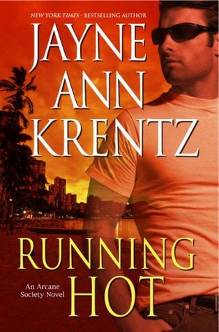 Running Hot (2008) by Jayne Ann Krentz