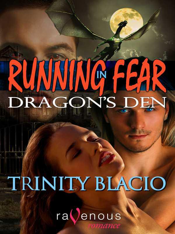 Running in Fear: Dragon's Den by Trinity Blacio