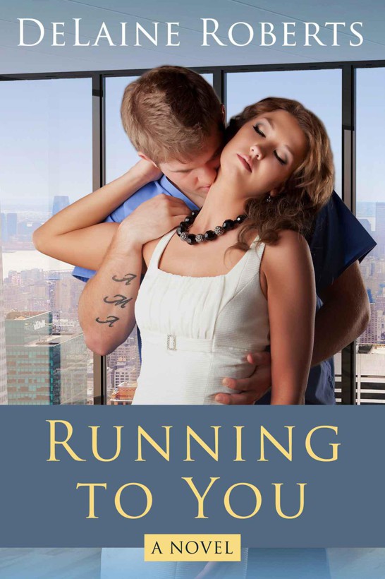 Running To You by Roberts, DeLaine