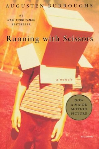 Running with Scissors (2003) by Augusten Burroughs