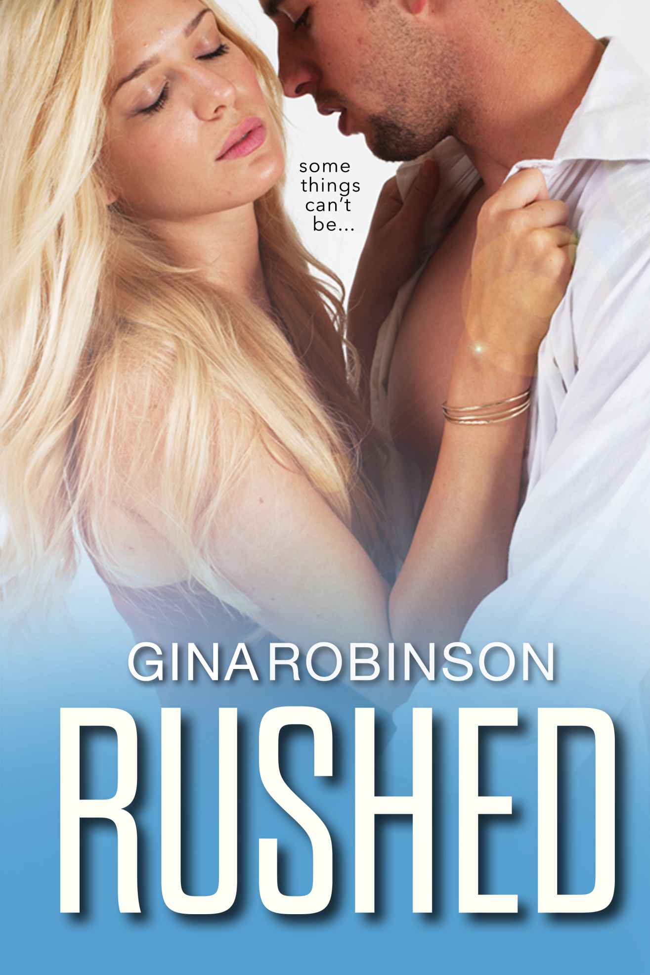 Rushed (The Rushed Series) by Gina Robinson