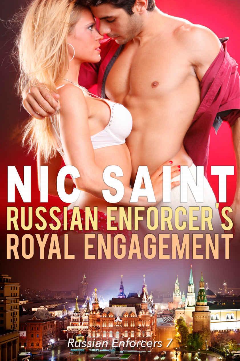 Russian Enforcer's Royal Engagement (Russian Enforcers Book 7) by Nic Saint