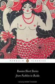 Russian Short Stories from Pushkin to Buida (Penguin Classics) (2005) by Various