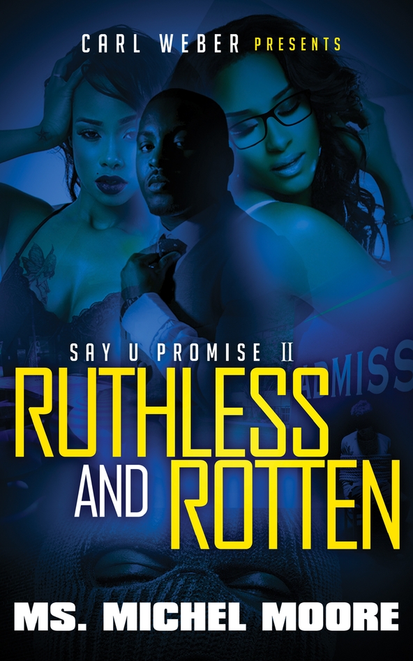 Ruthless and Rotten (2014) by Ms. Michel Moore