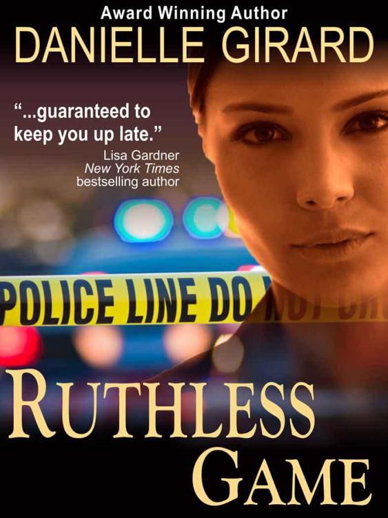 Ruthless Game (A Captivating Suspense Novel) by Danielle Girard