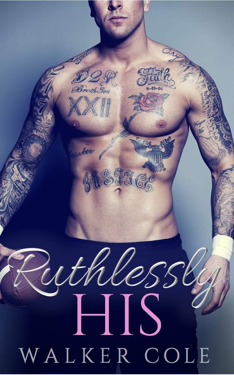 Ruthlessly His by Walker Cole