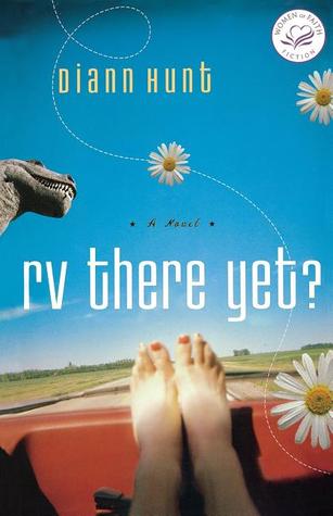 RV There Yet? (2006) by Diann Hunt