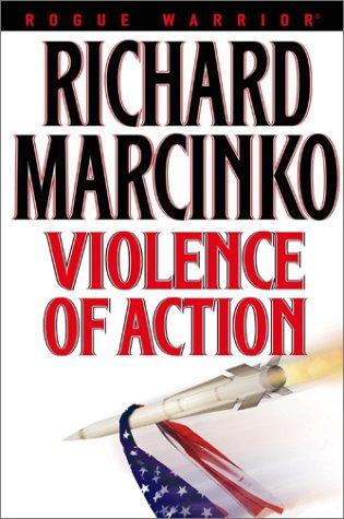 RW11 - Violence of Action by Richard Marcinko