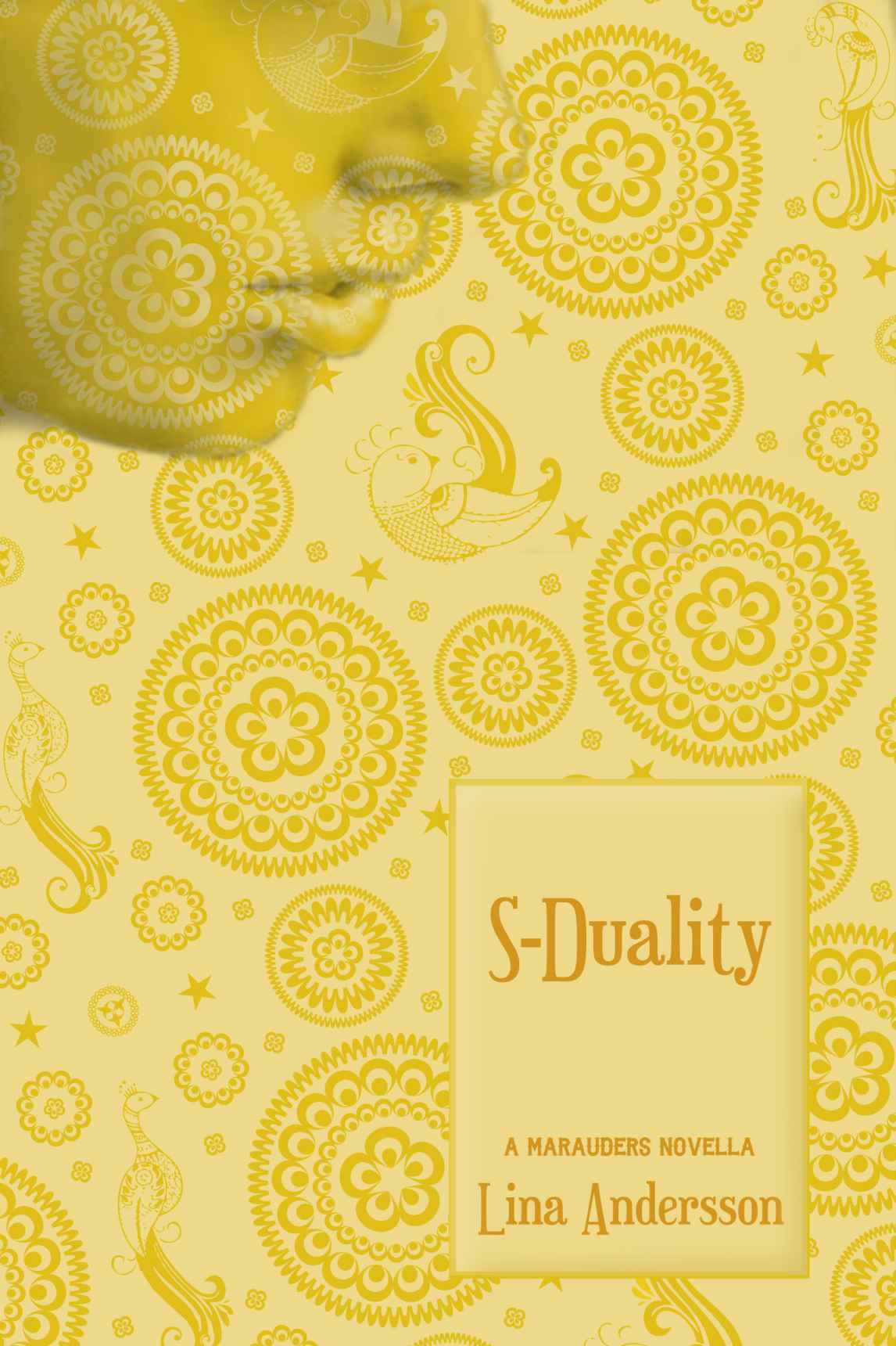 S-Duality: A Marauders Novella by Lina Andersson