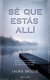 Sé que estás allí (2011) by Laura Brodie