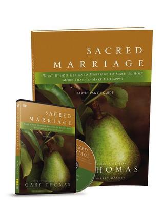 Sacred Marriage Participant's Guide with DVD: What If God Designed Marriage to Make Us Holy More Than to Make Us Happy? (2013) by Gary L. Thomas