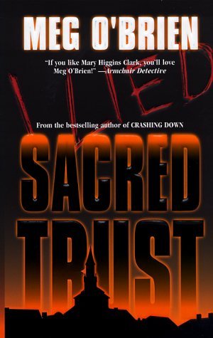 Sacred Trust (2000) by Meg O'Brien