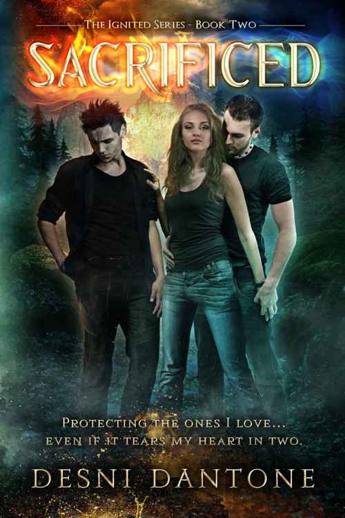 Sacrificed (The Ignited Series) by Dantone, Desni