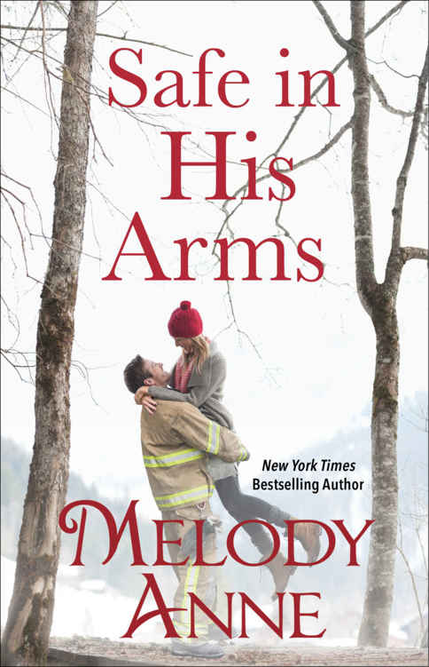 Safe in his Arms by Melody Anne