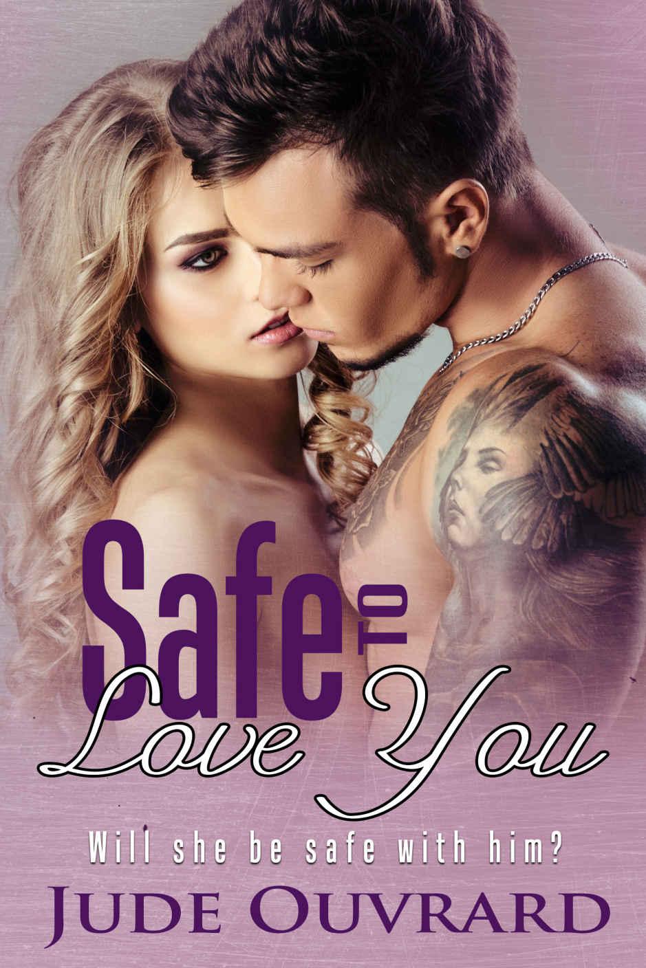 Safe to love you (Ink Series - Spin Off Book 2)