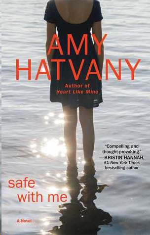 Safe With Me by Amy Hatvany