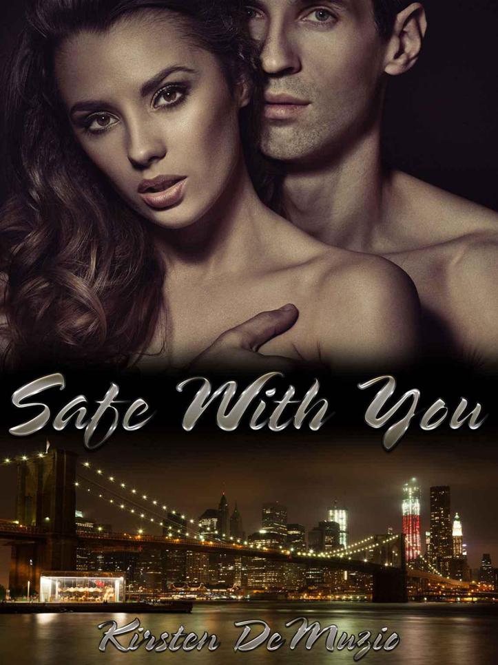 Safe With You by DeMuzio, Kirsten