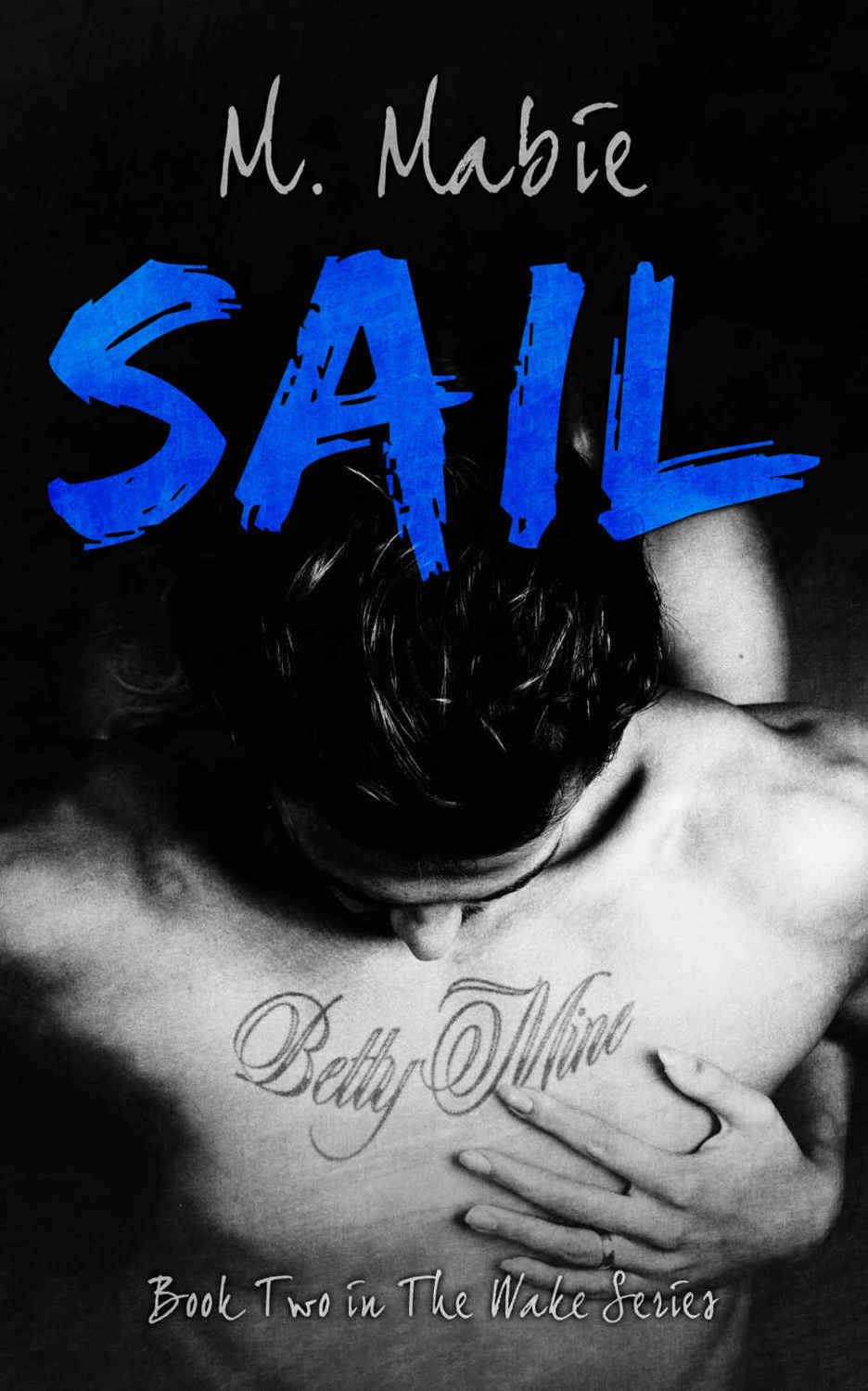 Sail (Wake #2) by M. Mabie