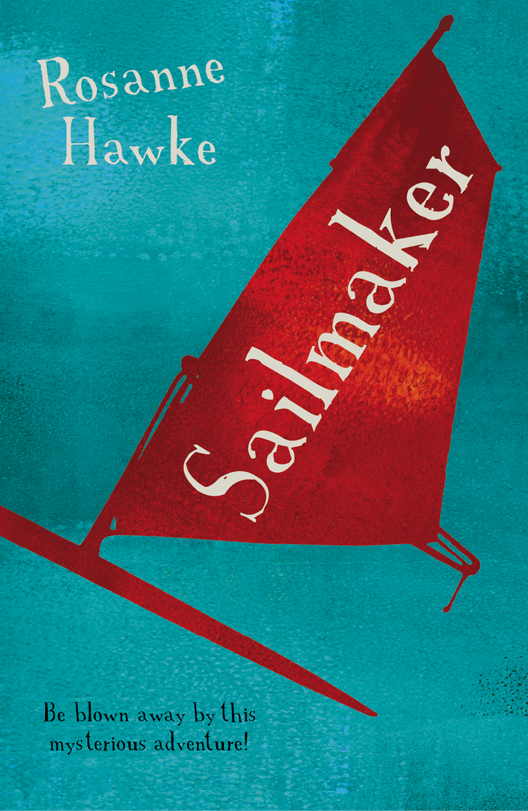 Sailmaker (2013) by Rosanne Hawke