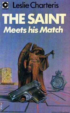 Saint Meets His Match (1973) by Leslie Charteris