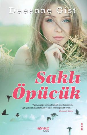 Saklı Öpücük (2000) by Deeanne Gist