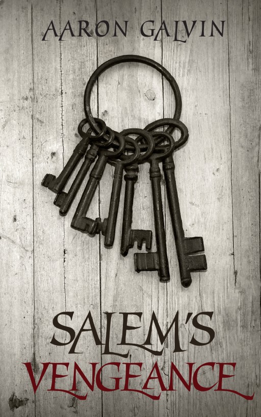 Salems Vengeance by Aaron Galvin