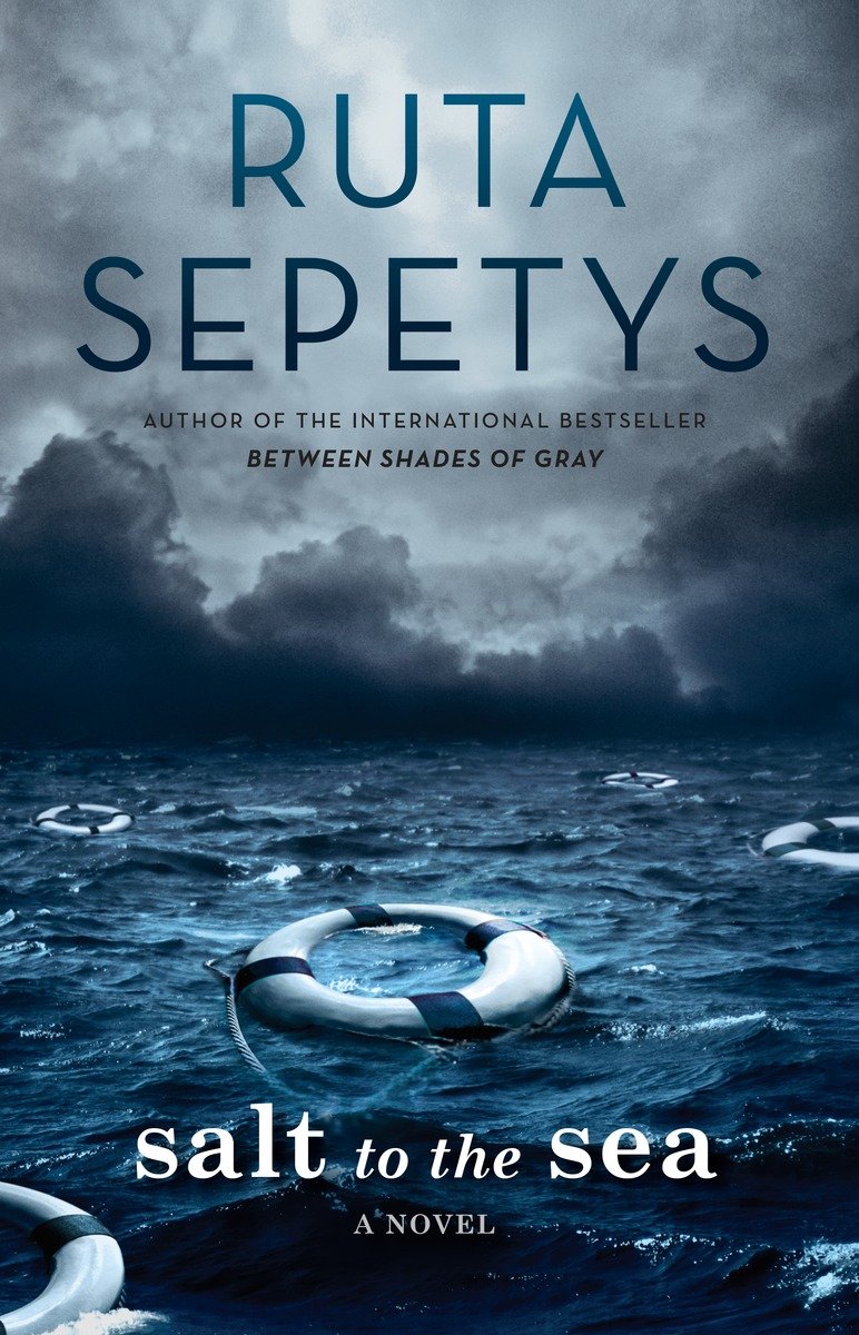 Salt to the Sea (2015) by Ruta Sepetys