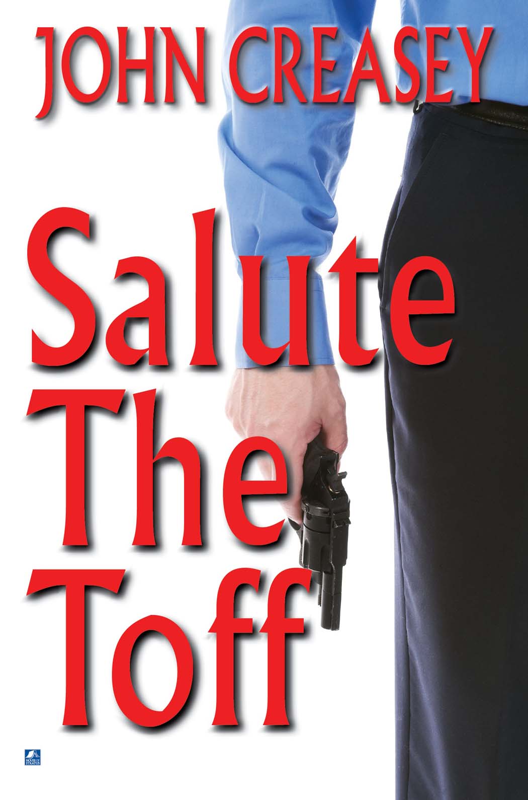 Salute the Toff (2014) by John Creasey