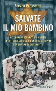 Salvate il mio bambino (2014) by Steven Pressman