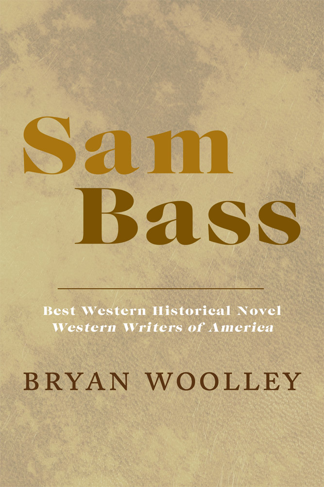 Sam Bass (1983) by Bryan Woolley