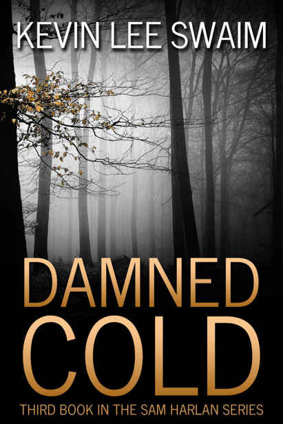 Sam Harlan (Book 3): Damned Cold by Swaim, Kevin Lee