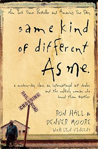 Same Kind of Different as Me (2006) by Ron Hall