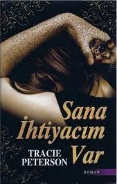 Sana İhtiyacım Var (2000) by Tracie Peterson