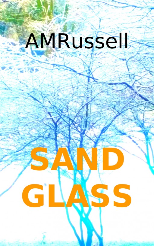 Sand Glass by A M Russell