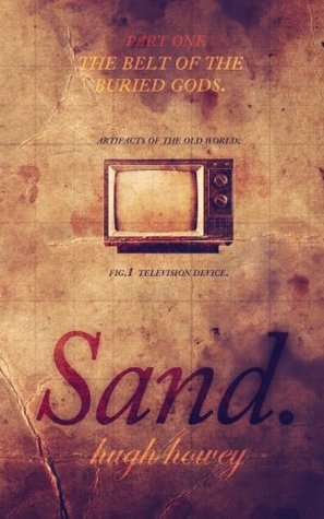 Sand Part 1: The Belt of the Buried Gods (2013)