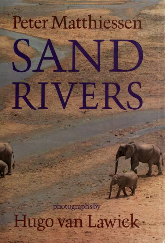 Sand rivers (1981) by Matthiessen, Peter