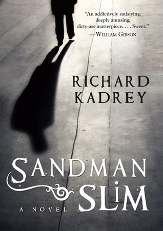 Sandman Slim (2002) by Richard Kadrey