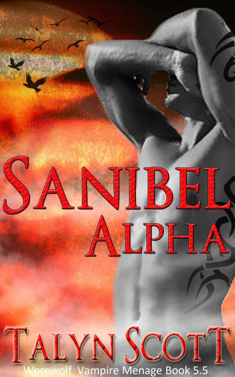 Sanibel Alpha Vampire Werewolf Menage (Fanged Romance Series Book 5.5) by Scott, Talyn