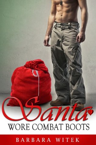 Santa Wore Combat Boots (2011) by Barbara Witek