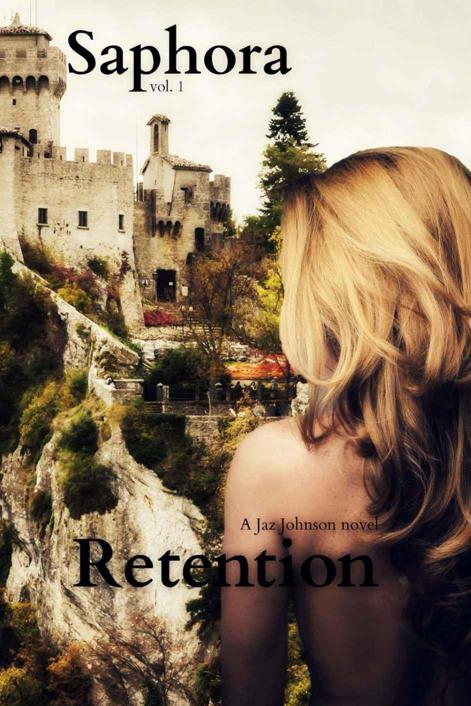 Saphora: vol.1 Retention (The Athena Universe) by Jaz Johnson