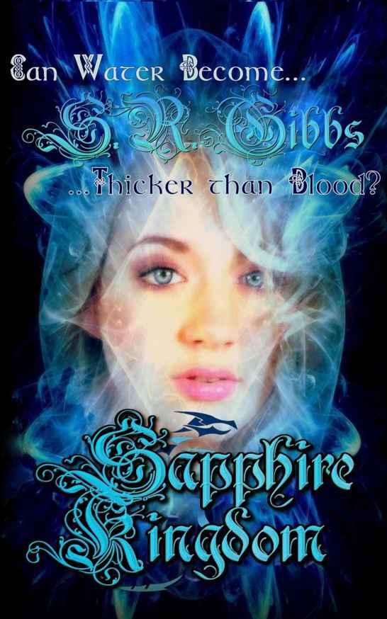 Sapphire Kingdom: Quest Two (Dragon Quest Series Book 2) by Gibbs, S.R.