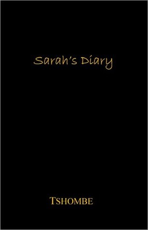 Sarah's Diary (2000) by Tshombe Kelly