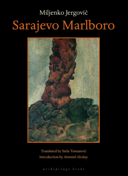 Sarajevo Marlboro by Miljenko Jergovic