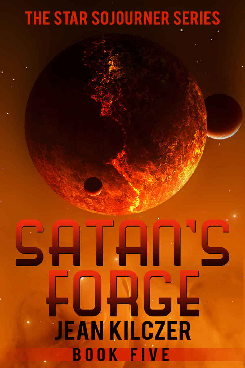 Satan's Forge (Star Sojourner Book 5) by Kilczer, Jean