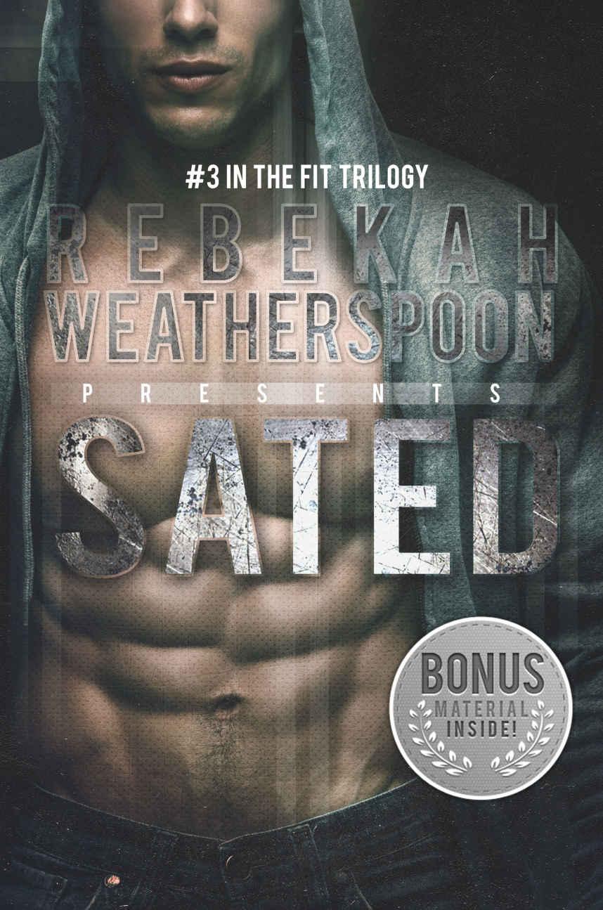 SATED: #3 in the Fit Trilogy by Rebekah Weatherspoon