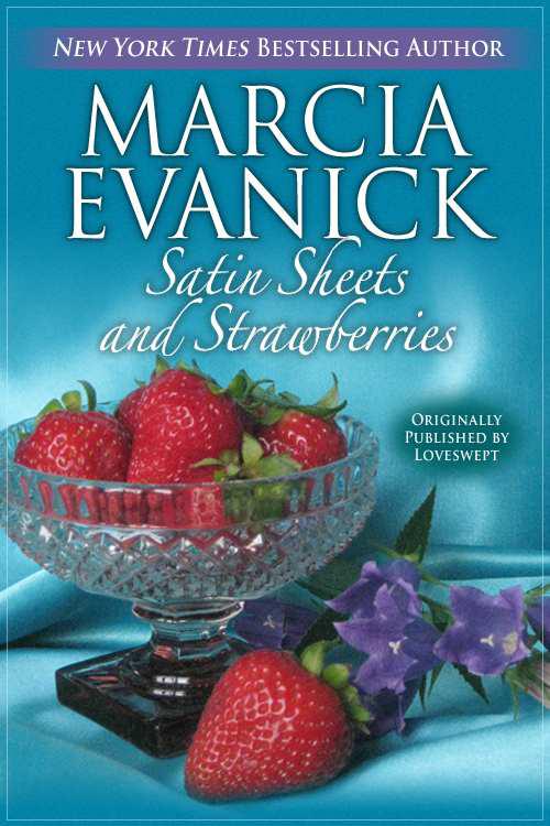 Satin Sheets and Strawberries by Evanick, Marcia