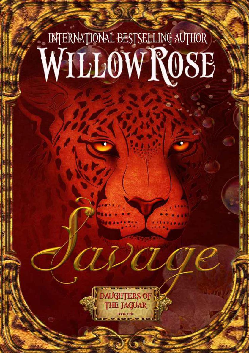 Savage (Daughters of the Jaguar) by Rose, Willow