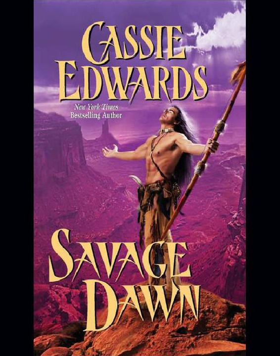 Savage Dawn by Cassie Edwards