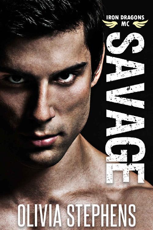 Savage: Iron Dragons MC by Olivia Stephens