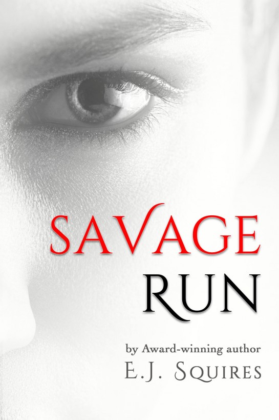 Savage Run by E. J. Squires